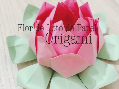 Cómo hacer Flor de Loto de papel- Origami DIY