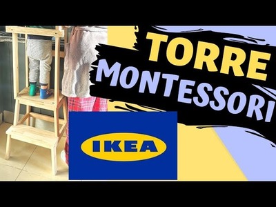 COMO HACER UNA TORRE DE APRENDIZAJE CON UNA ESCALERA DE IKEA, TORRE MONTESSORI