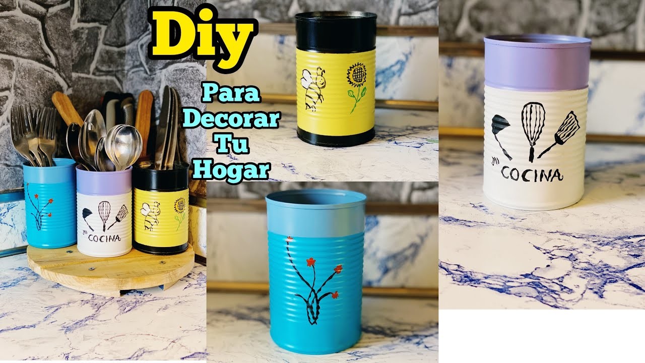 DECORACIÓN DIY|MANUALIDADES|LATAS RECICLADAS|IDEAS PARA DECORAR|KITCHEN DECOR