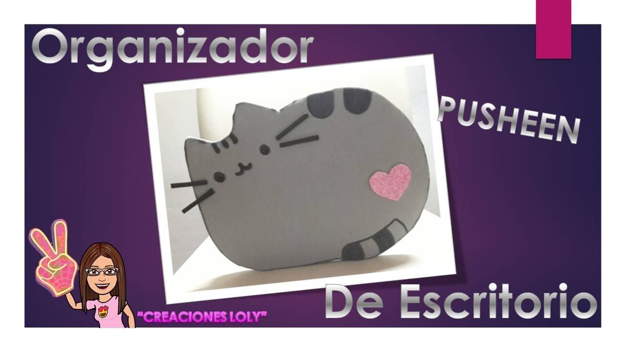 DIY Organizador de Escritorio✏ KAWAII PUSHEEN ????