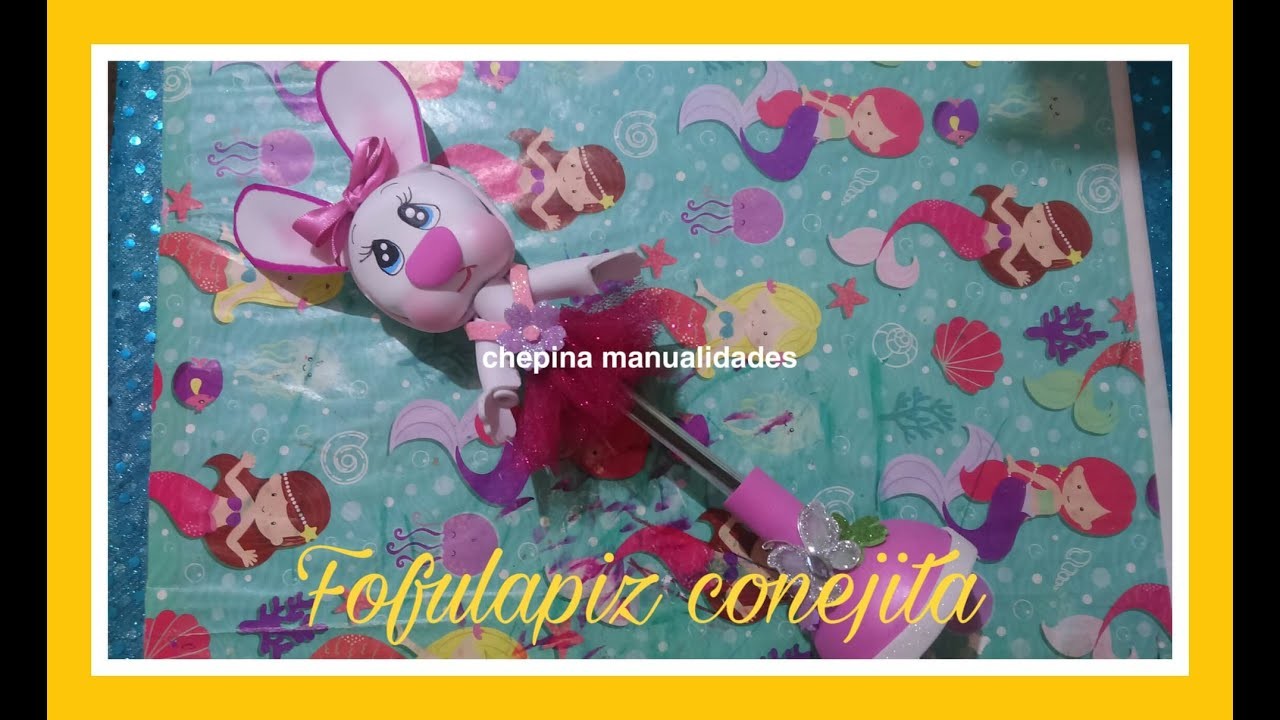 Fofulapiz coneja. chepina manualidades