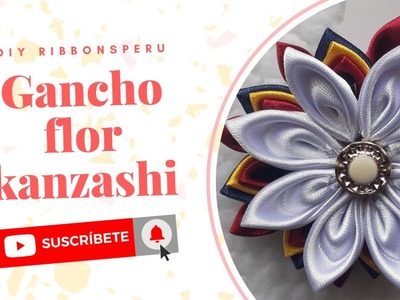 ???? GANCHO Flor KANZASHI en 3 colores.DIY PASO  PASO en español