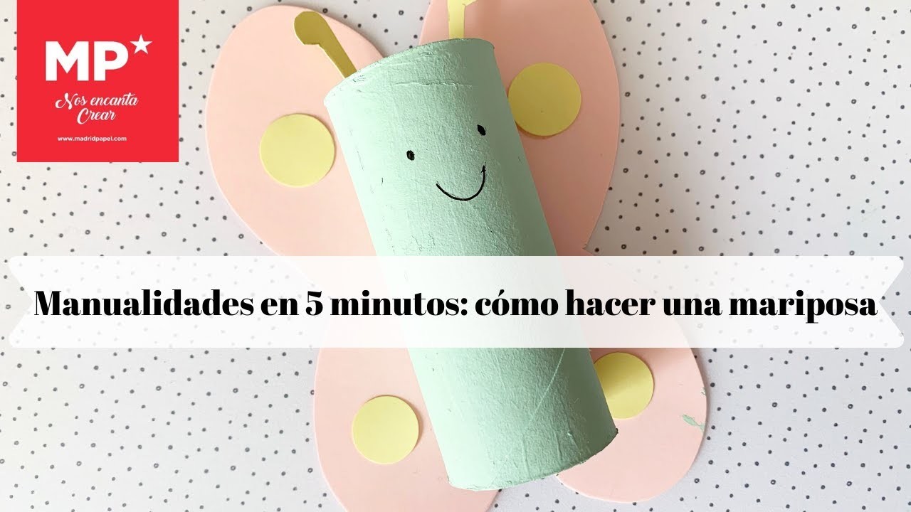 MANUALIDADES EN 5 MINUTOS: cómo hacer una mariposa