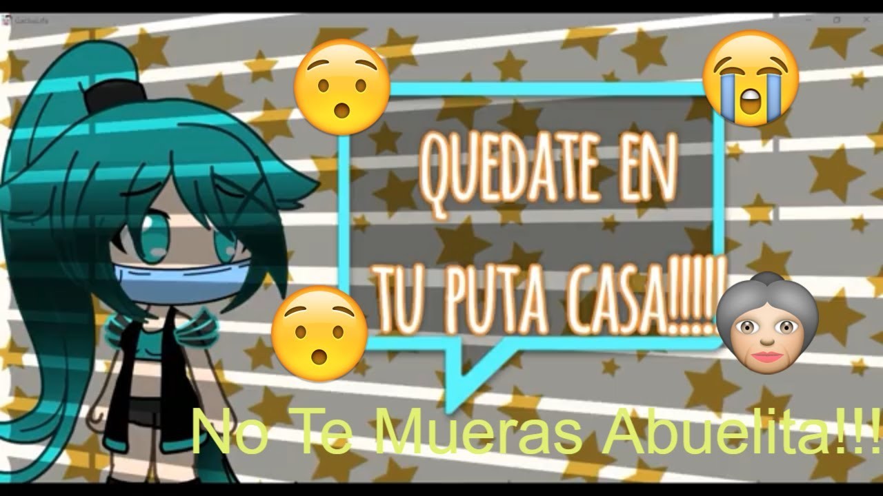????Quedate En Tu Puta Casa???? Gacha Life. mini peliculas gacha life .  ???????????? Dulce M.