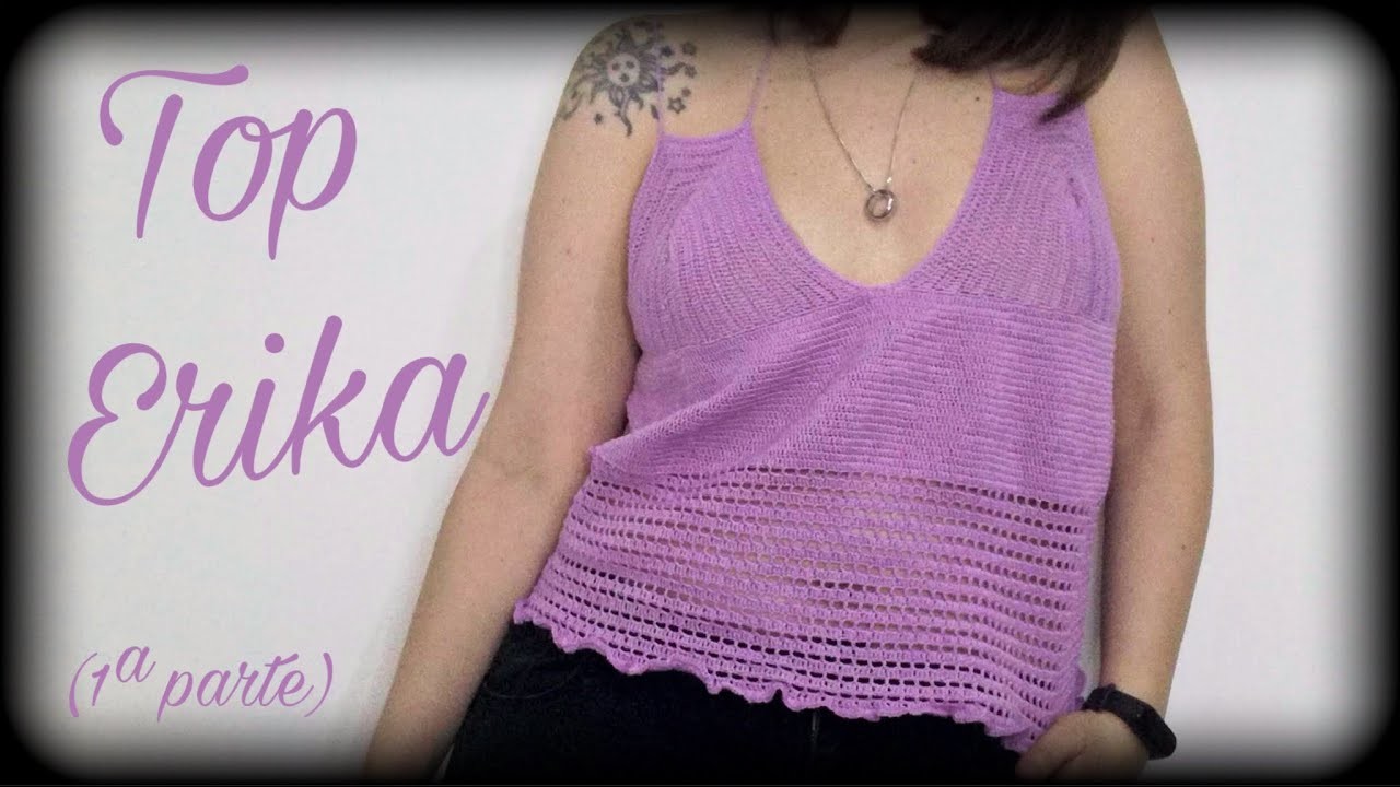 ????Top Erika ???? (1ª parte) || Crochet o ganchillo.