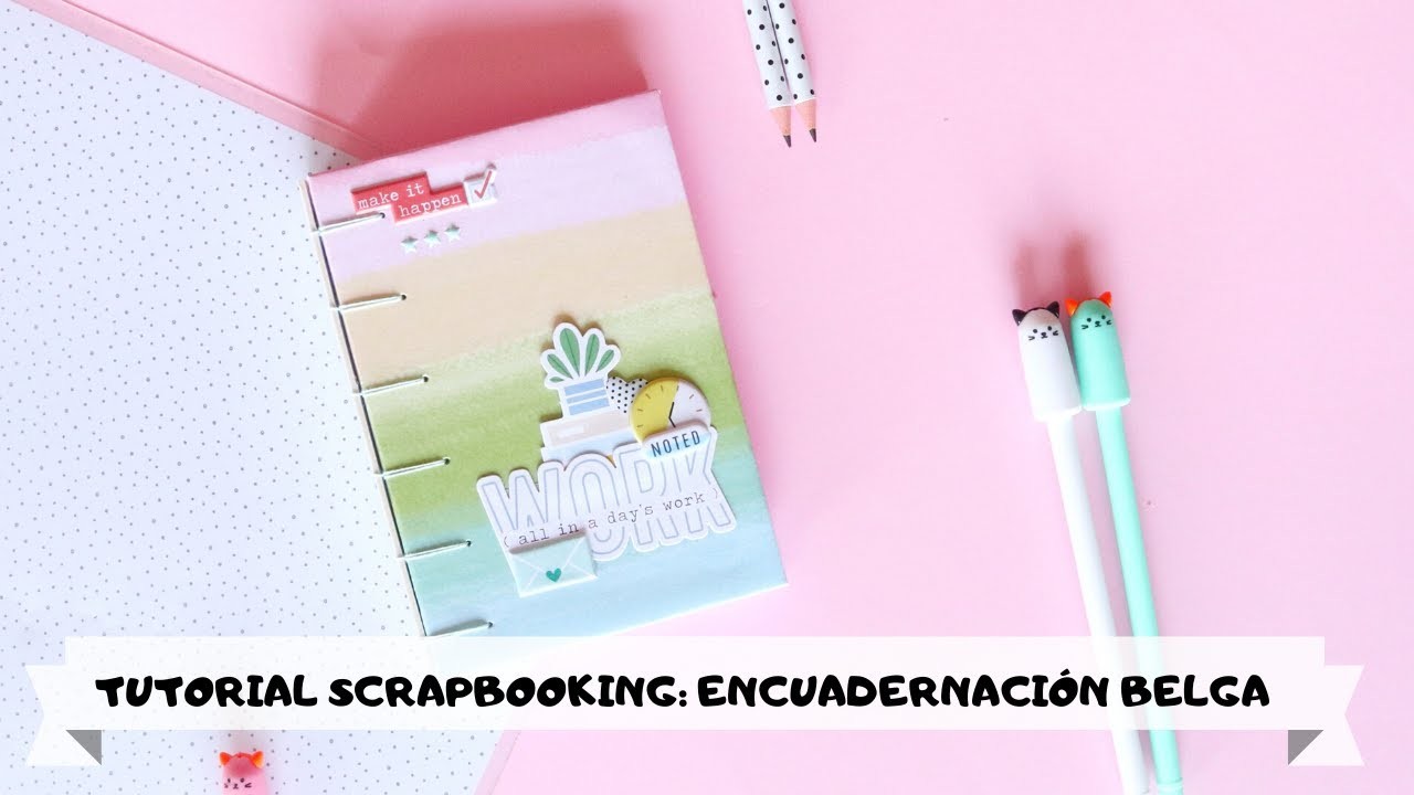 ✂️TUTORIAL SCRAPBOOKING: cómo hacer una encuadernación belga. Tutorial cuaderno. Sonia Vilar