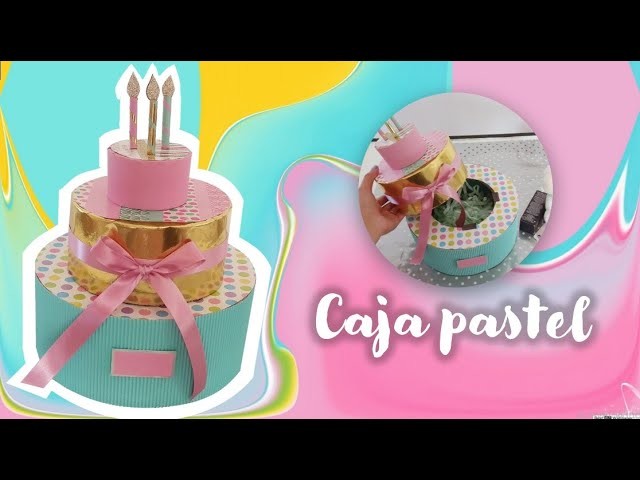 DIY ♡ Has esta increíble caja de regalo en forma de pastel para tu persona especial | Erandy Paz