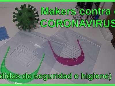 Impresión de EPIs con seguiridad - Makers contra el coronavirus 2