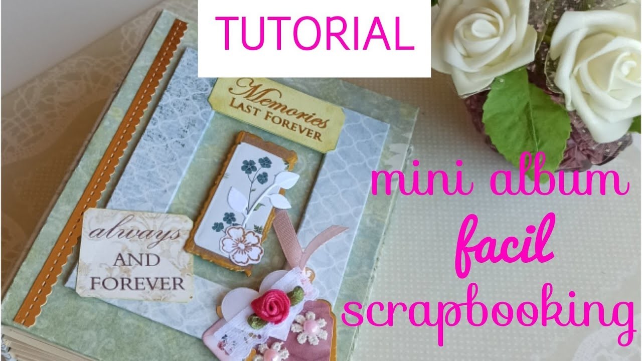 MINI ALBUM FACIL DE ✂️♥️ SCRAPBOOKING TUTORIAL