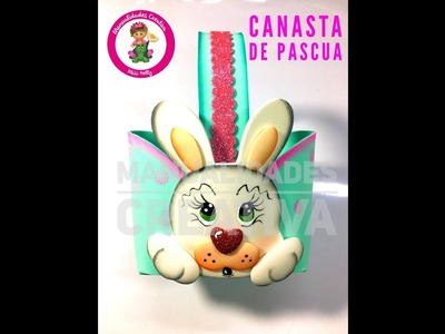 Canastita de Pascua paso a paso - Craft DIY manualidad en foamy.goma eva.microporoso
