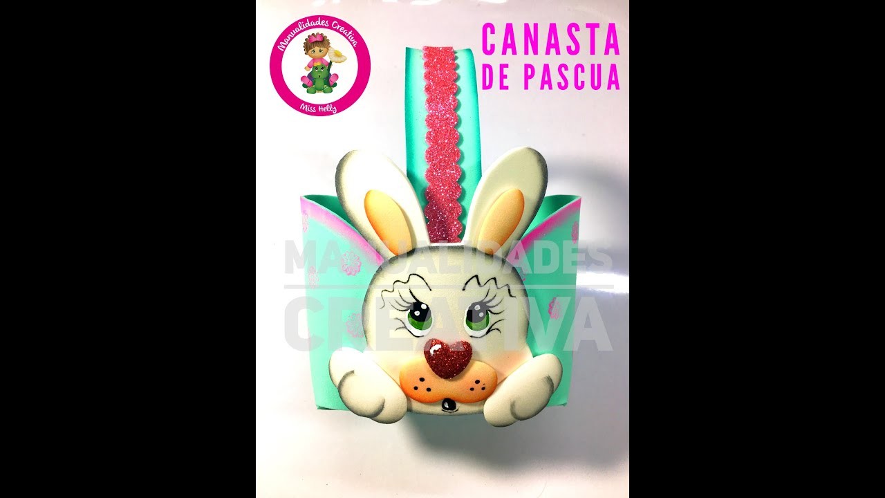 Canastita de Pascua paso a paso - Craft DIY manualidad en foamy.goma eva.microporoso