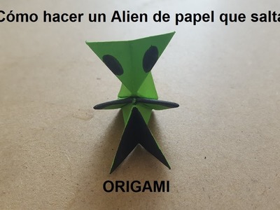 Cómo hacer un alien???? de papel que salta - Origami