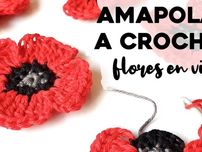 CÓMO TEJER AMAPOLA A CROCHET: tutorial paso a paso flores a crochet | Ahuyama Crochet