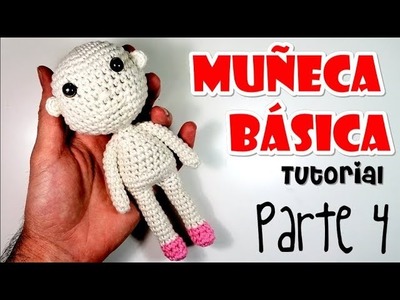 DIY MUÑECA BÁSICA Parte 4 Tutorial amigurumi crochet.ganchillo