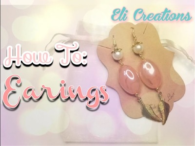 How To: Earrings (Espanol)
