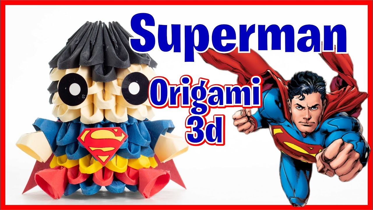 ???? Cómo Hacer a SUPERMAN de ORIGAMI 3d ???? en Español (FÁCIL) Tutorial Paso a Paso