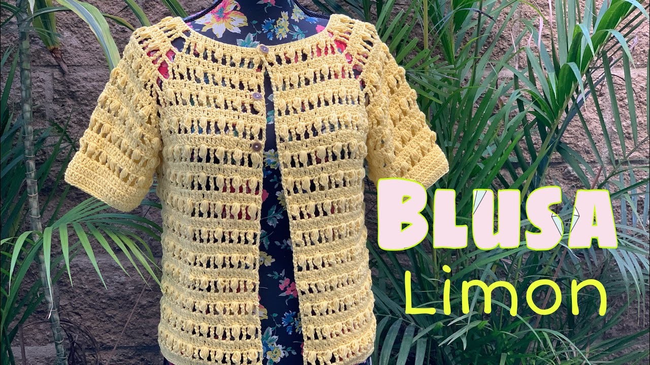 Como tejer una Blusa para Mujer -a crochet- (Blusa Limón)