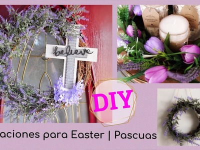DIY | Decoraciones para Easter | Coronas para decorar la puerta en Easter | Centro de mesa