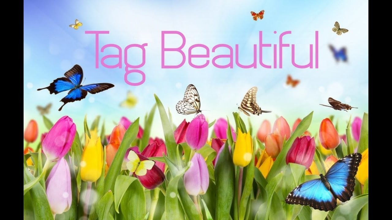 Tag Beautiful