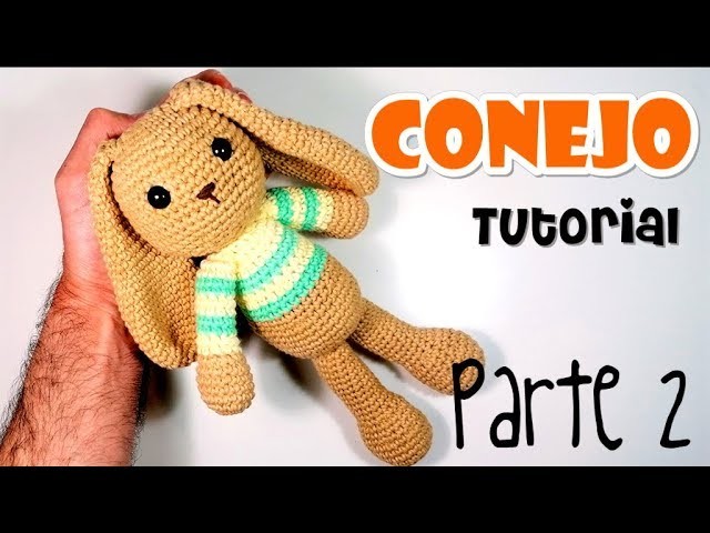 DIY CONEJO Parte 2 Tutorial amigurumi crochet.ganchillo