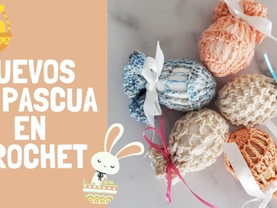 Huevos de Pascua a Crochet. Crochet Easter eggs