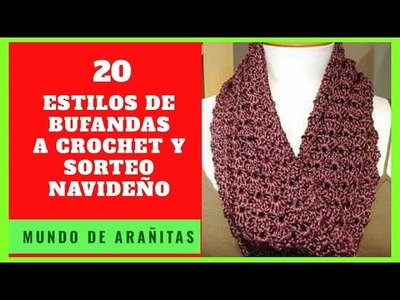 20 Estilos de BUFANDAS tejidas a crochet y SORTEO DE NAVIDAD