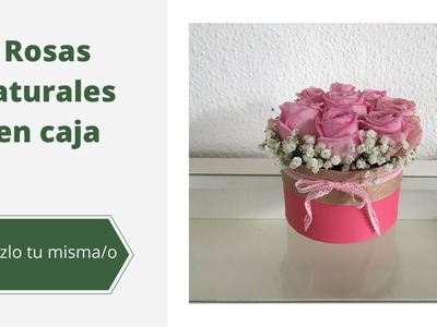 Día de la madre. Rosas naturales en caja decorativa. DIY Rosenbox