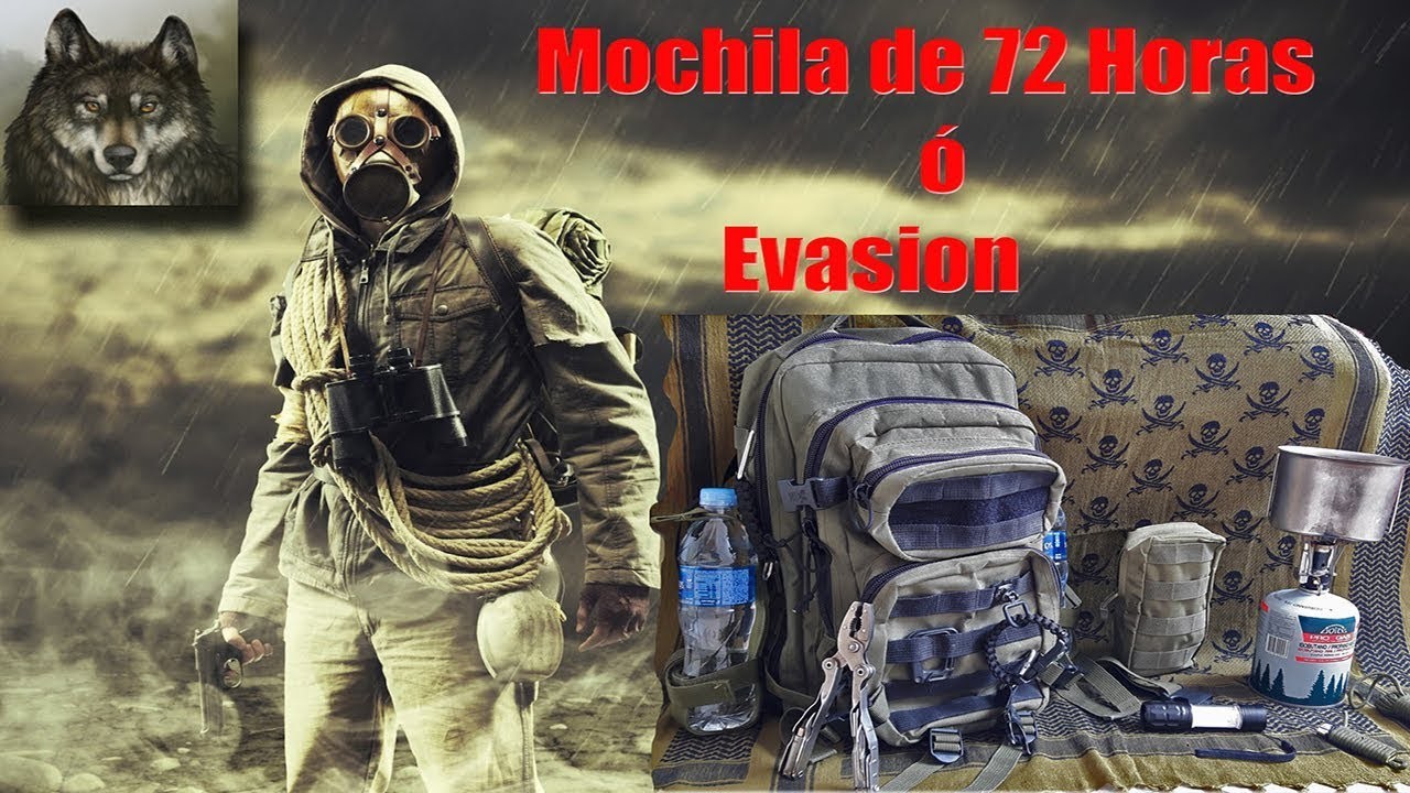Mochila de 72 horas ó de Evasión (supervivencia)