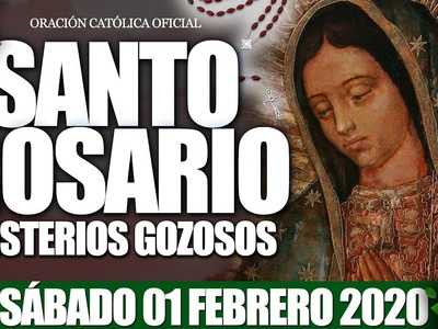 Santo Rosario de Hoy Sábado 01 de Febrero de 2020|MISTERIOS GOZOSOS