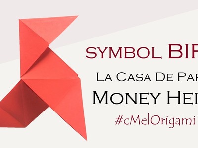 C MEL ORIGAMI - Origami Bird.Crane "Money Heist" | LA CASA DE PAPEL | PAJARITA DE PAPEL Muy Fácil)
