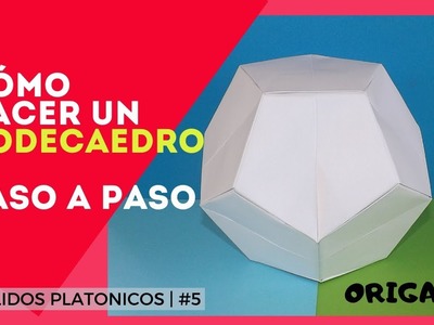 Como Hacer un dodecaedro de origami paso a paso|Solidosplatonicos #5