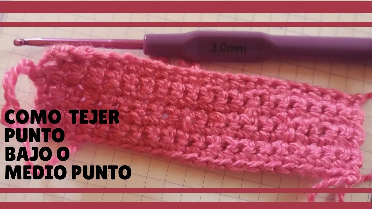 COMO TEJER PUNTO BAJO. MEDIO PUNTO. TUTORIAL CROCHET