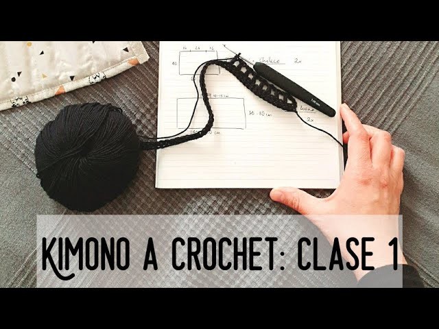 Kimono a Crochet. Nuevo Reto Crochetil! CLASE 1 #crochetycalma CÓMO TEJER UN ABRIGO O CARDIGAN.
