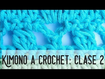 Kimono a Crochet. Reto Crochetil. CLASE 2 #crochetycalma CÓMO TEJER UN ABRIGO O CARDIGAN.