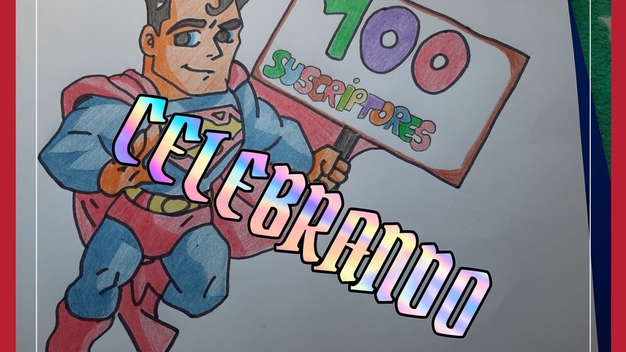 ¿YA LLEGAMOS A LOS 100 SUSCRIPTORES? Como dibujar a Superman ANIMADO Y FACIL