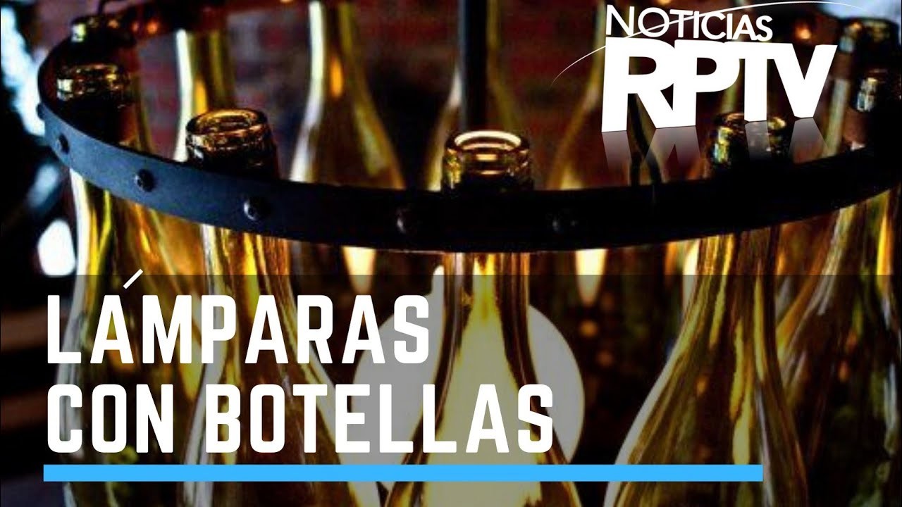 Artesanías en casa: Crea Lámparas con botellas recicladas | Noticias RPTV