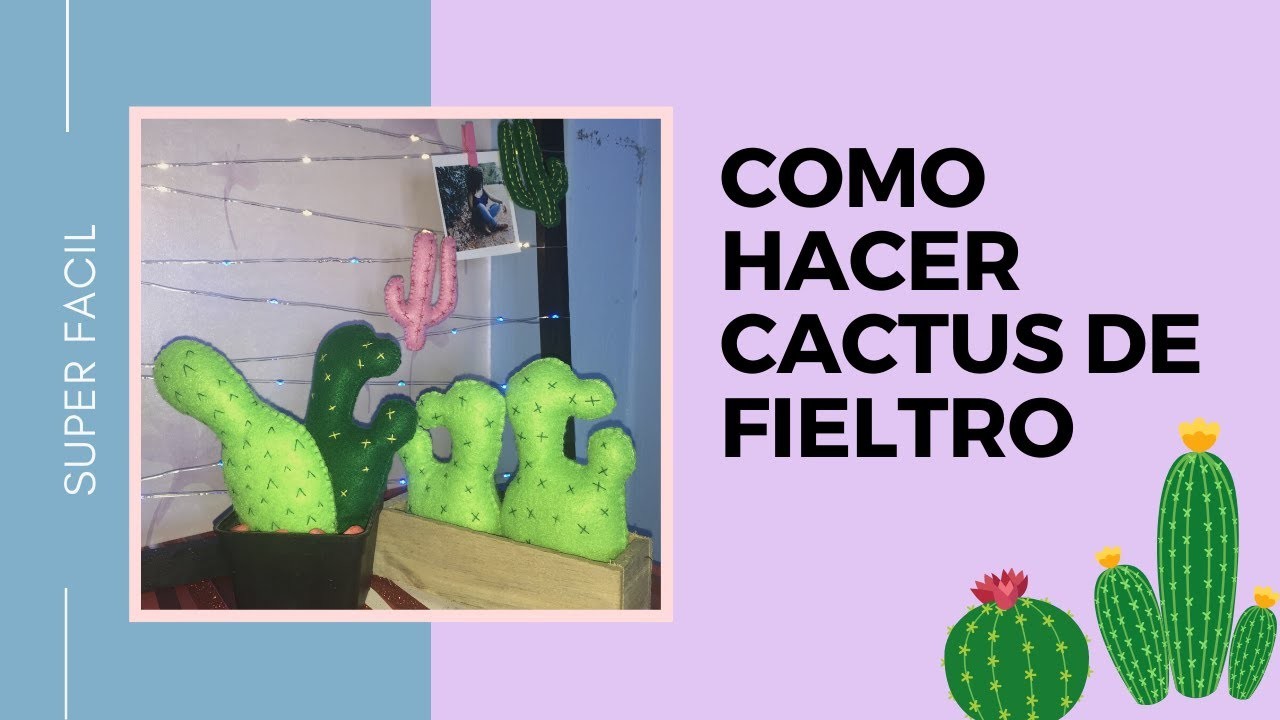 COMO HACER CACTUS DE FIELTRO.DIY DE MANUALIDADES