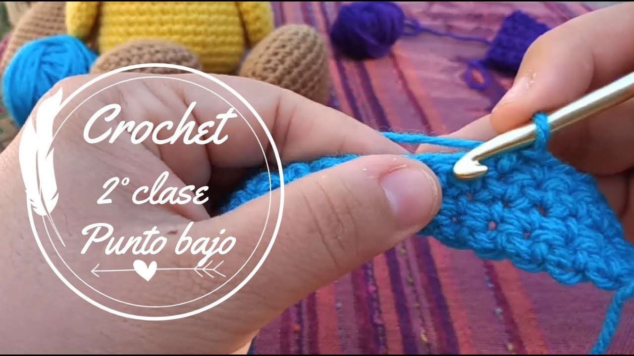 Crochet bien fácil: Clase 2 Punto bajo. Simple crochet (para principiantes.  for beginners)