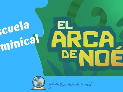 El Arca de Noe - Escuela Dominical y Manualidad