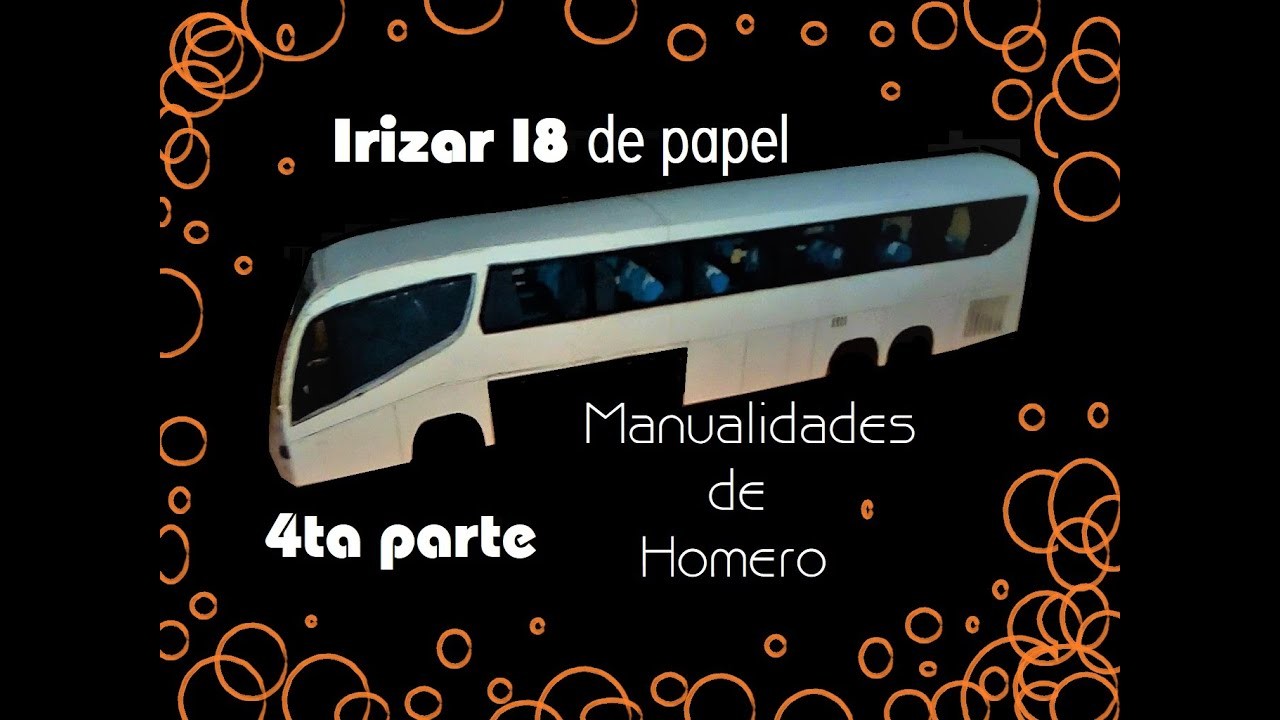 IRIZAR I8 a escala 4 PARTE diy MANUALIDADES con papel TUTORIAL Osito Garage PAPER CRAFTS scale bus