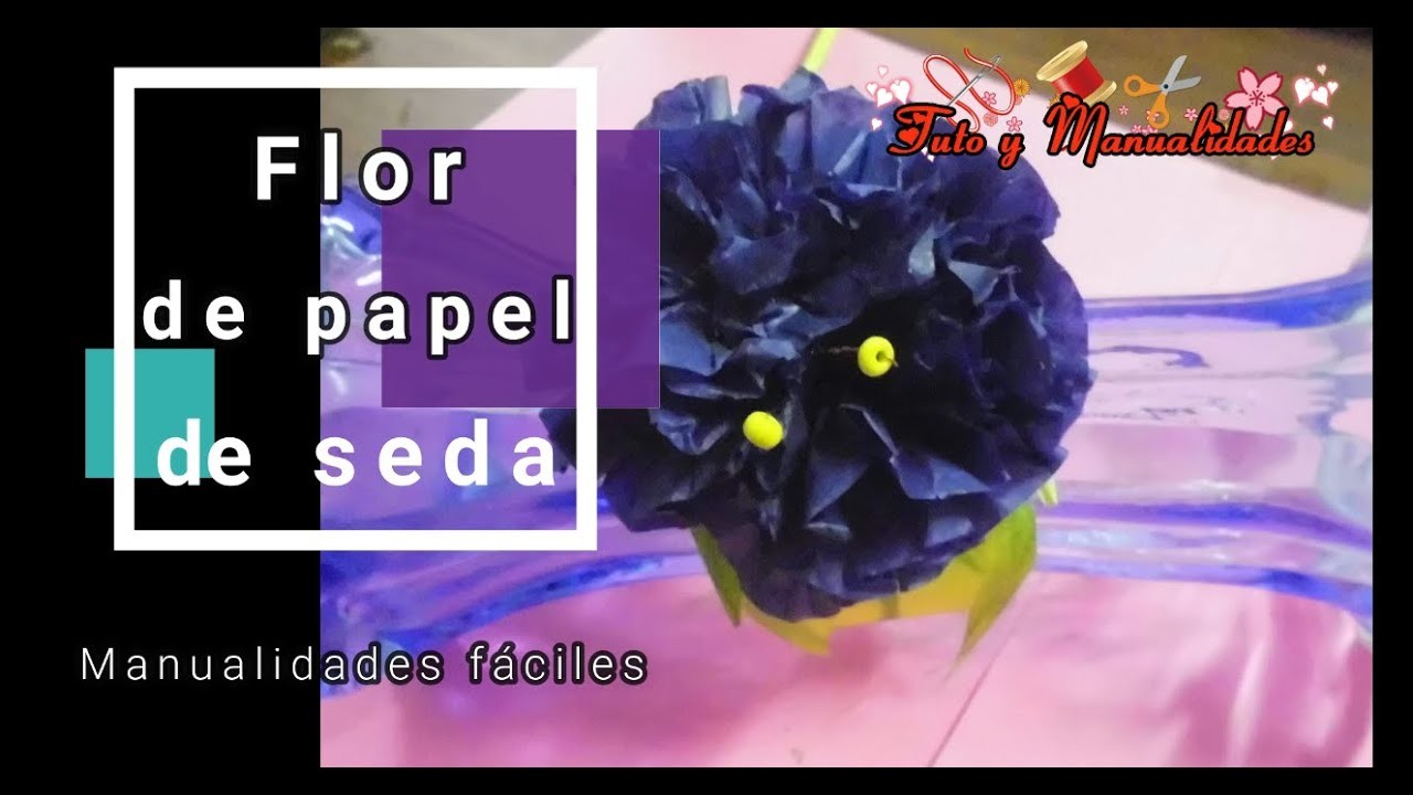 Manualidades fáciles para hacer en casa: Flor de papel de seda. ????????????