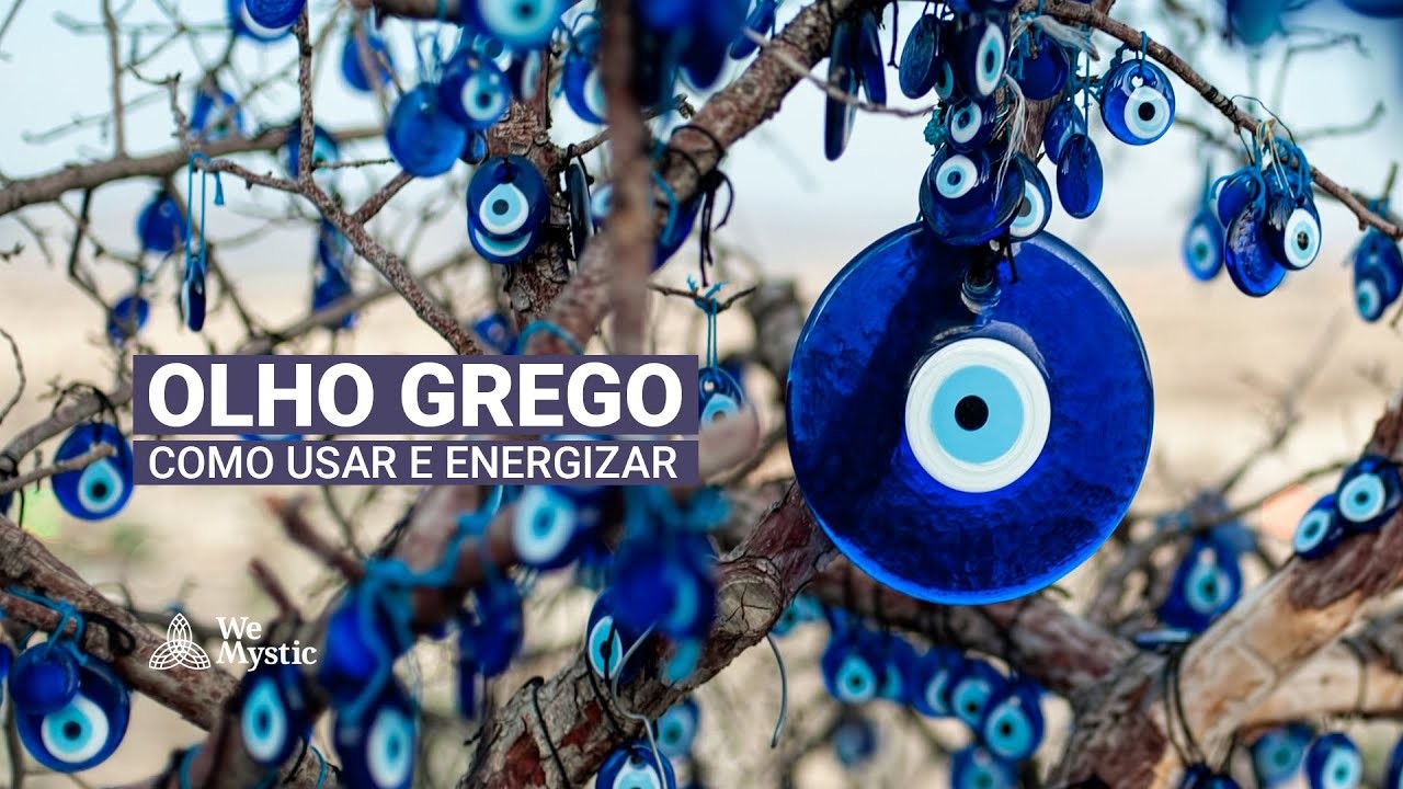 OLHO GREGO – DESCUBRA COMO USAR E ENERGIZAR ESSE PODEROSO AMULETO