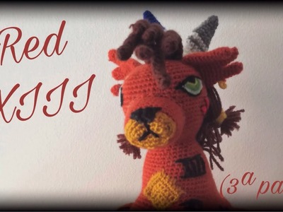 Red XII de Final Fantasy VII (3ª parte) || Crochet o ganchillo.