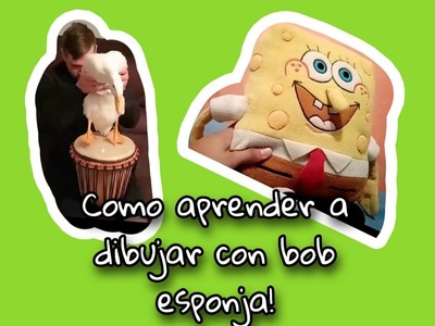 Como aprender a dibujar con bob esponja!