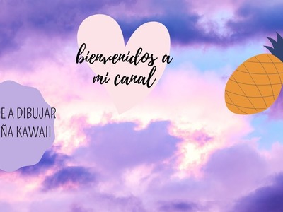 Hoy haremos una piña kawaii????