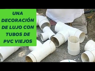 Ideas para reciclar piezas de tubos  PVC viejos. como reutilizar tubos plasticos viejos.