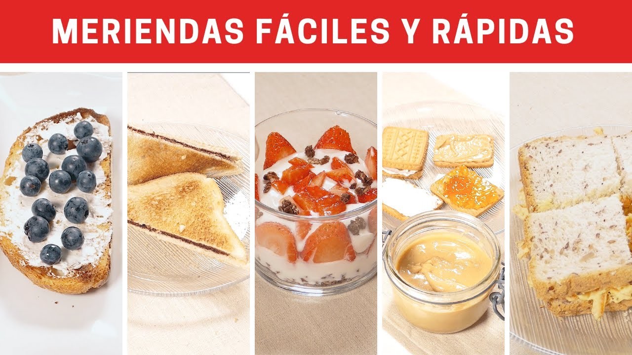 Meriendas Fáciles Y Rápidas [Recetas Explosivas]