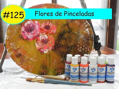 #125-TUTORIAL "Flores de Pinceladas" -  En Español