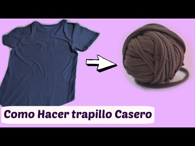 ????Como hacer trapillo casero con una Playera????How to make homemade yarn with a T-shirt