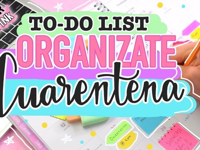 COMO ORGANIZARTE EN CUARENTENA | SugarPinkDIY!
